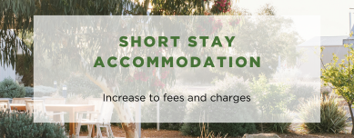 Short Stay Accommodation - Fee Increase